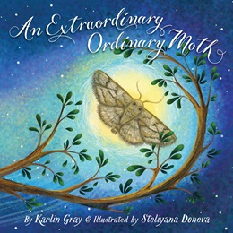 Early Reader Book -<i>An Extraordinary Ordinary Moth</i>