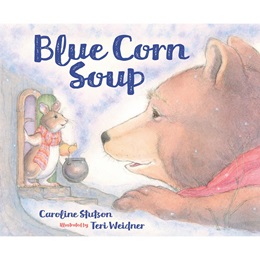 Early Reader Book - <i>Blue Corn Soup</i>