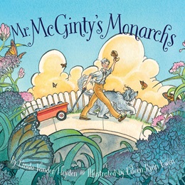Early Reader Book - <i>Mr. McGinty's Monarchs</i>