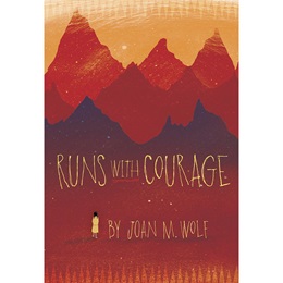 Mid-level Reader Book - <i>Runs With Courage</i>