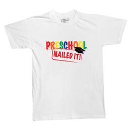 Preschool - Nailed It! T-shirt