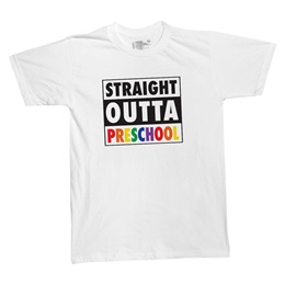 Straight Outta Preschool T-shirt